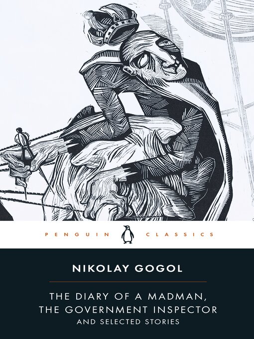 Title details for Diary of a Madman, the Government Inspector, & Selected Stories by Nikolay Gogol - Wait list